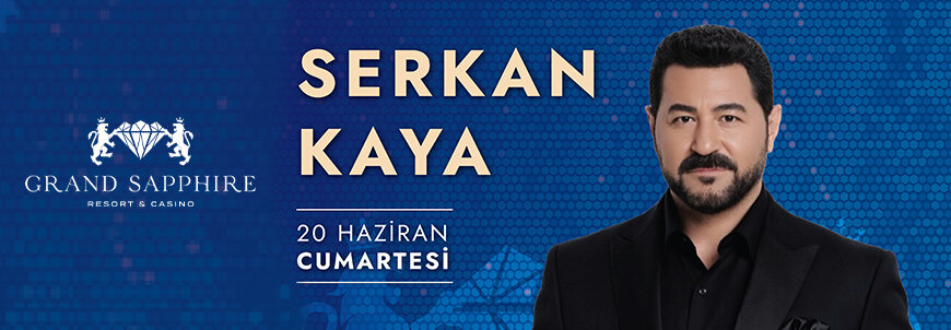 Grand Saphire Serkan Kaya