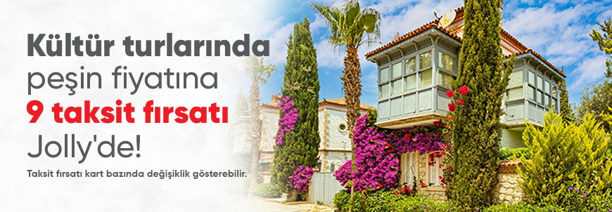 Kültür Turları 9 Taksit