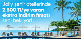 Şehir Otellerinde 2.500 TL'ye Varan İndirim!