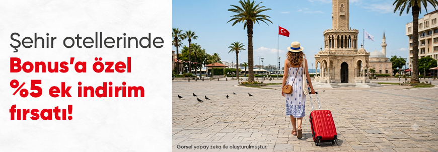 Şehir Otellerinde %5 Ek İndirim