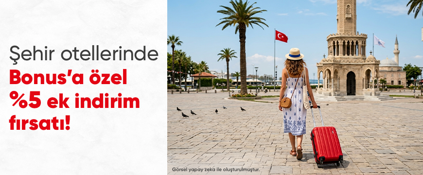 Şehir Otellerinde %5 Ek İndirim