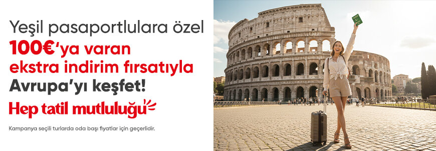 Yeşil Pasaportlulara Ekstra İndirim