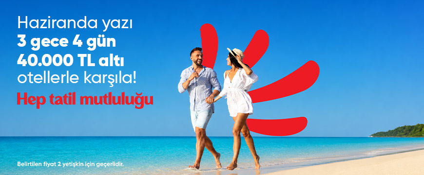 3 Gece 4 Gün 40.000 TL Altı Oteller