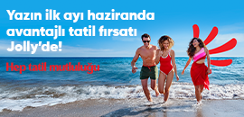 Haziranda Avantajlı Tatil Fırsatı Jolly'de!