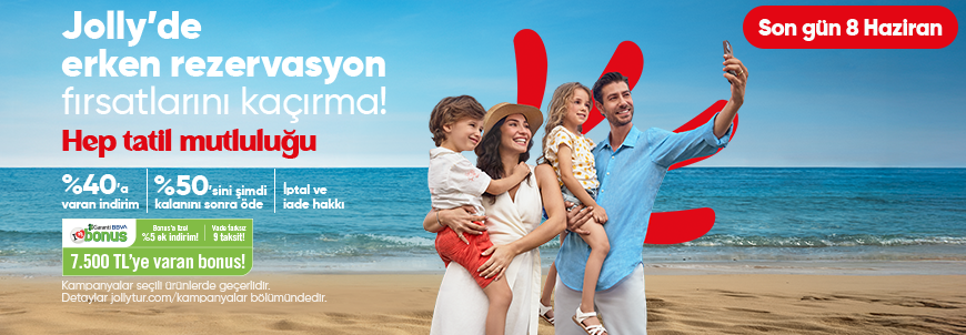 Erken Rezervasyon Fırsatlarını Kaçırma!