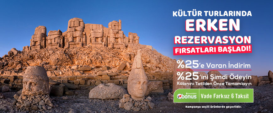 Kültür Turlarında Erken Rezervasyon Fırsatı