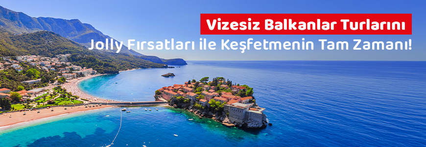 Vizesiz Balkan Turları