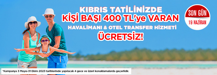 Kıbrıs Otellerinde Ücretsiz Transfer Kampanyası