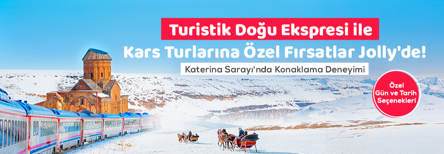 Kars Turlarında Özel Fırsatlar