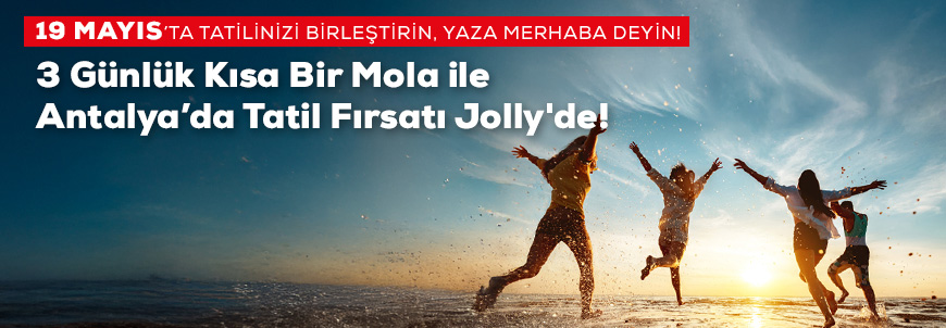 19 Mayıs Antalya Otelleri Tatil Fırsatları