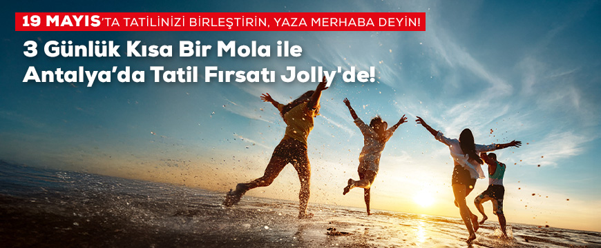 19 Mayıs Antalya Tatil Fırsatları