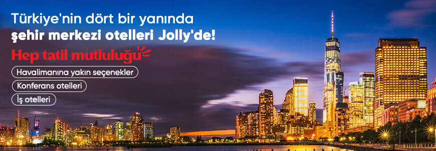 İş Otellerinde Jolly Fırsatları!
