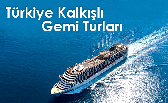 turkiye-kalkisli-gemi-turlari.jpg