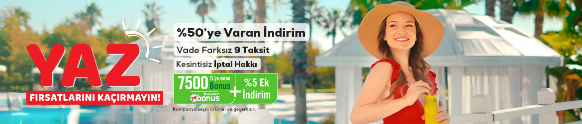 Seçili Otel ve Turlarda Erken Rezervasyon Fırsatları