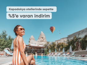 Kapadokya Otellerinde Sepette %5'e Varan İndirim